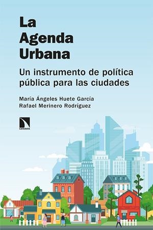 LA AGENDA URBANA | 9788413521619 | HUETE GARCÍA, MARÍA ÁNGELES / MERINERO RODRÍGUEZ, RAFAEL | Llibres Parcir | Llibreria Parcir | Llibreria online de Manresa | Comprar llibres en català i castellà online