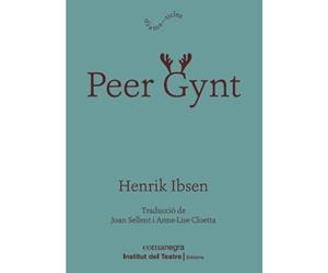 PEER GYNT | 9788418022814 | IBSEN, HENRIK | Llibres Parcir | Librería Parcir | Librería online de Manresa | Comprar libros en catalán y castellano online