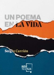 UN POEMA EN LA VIDA | 9788417938222 | CARRIÓN, SERGIO | Llibres Parcir | Llibreria Parcir | Llibreria online de Manresa | Comprar llibres en català i castellà online