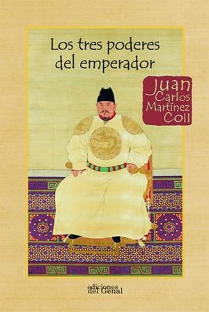 LOS TRES PODERES DEL EMPERADOR | 9788418453311 | MARTÍNEZ COLL, JUAN CARLOS | Llibres Parcir | Librería Parcir | Librería online de Manresa | Comprar libros en catalán y castellano online