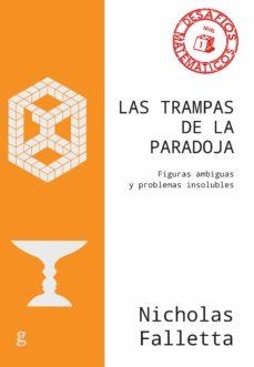 LAS TRAMPAS DE LA PARADOJA | 9788418193217 | FALLETTA, NICHOLAS | Llibres Parcir | Librería Parcir | Librería online de Manresa | Comprar libros en catalán y castellano online