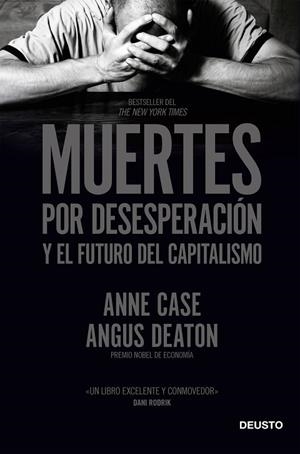 MUERTES POR DESESPERACIÓN Y EL FUTURO DEL CAPITALISMO | 9788423431960 | CASE Y ANGUS DEATON, ANNE | Llibres Parcir | Llibreria Parcir | Llibreria online de Manresa | Comprar llibres en català i castellà online