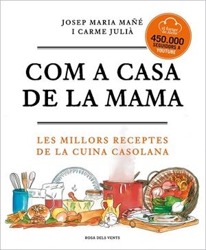 COM A CASA DE LA MAMA | 9788417909673 | EL FORNER D'ALELLA, / MAÑÉ, JOSEP MARIA / JULIÀ, CARME | Llibres Parcir | Llibreria Parcir | Llibreria online de Manresa | Comprar llibres en català i castellà online