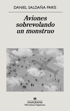 AVIONES SOBREVOLANDO UN MONSTRUO | 9788433999221 | SALDAÑA PARÍS, DANIEL | Llibres Parcir | Llibreria Parcir | Llibreria online de Manresa | Comprar llibres en català i castellà online