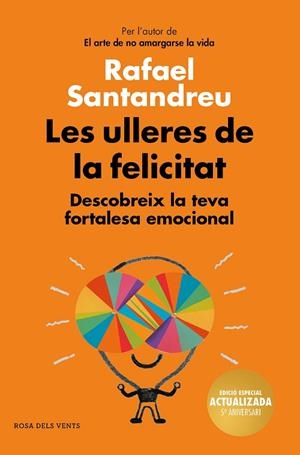LES ULLERES DE LA FELICITAT (EDICIÓ 5È ANIVERSARI) | 9788417909017 | SANTANDREU, RAFAEL | Llibres Parcir | Llibreria Parcir | Llibreria online de Manresa | Comprar llibres en català i castellà online