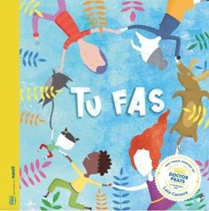 TU FAS | 9788494977466 | FIGUERAS TORTRAS, LAIA / PUYUELO CAPELLAS, NÚRIA | Llibres Parcir | Llibreria Parcir | Llibreria online de Manresa | Comprar llibres en català i castellà online