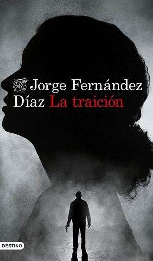 LA TRAICIÓN | 9788423359257 | FERNÁNDEZ DÍAZ, JORGE | Llibres Parcir | Llibreria Parcir | Llibreria online de Manresa | Comprar llibres en català i castellà online