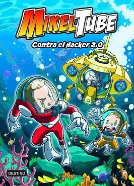 MIKELTUBE 4  CONTRA EL HACKER 2.0 | 9788408240396 | MIKELTUBE | Llibres Parcir | Llibreria Parcir | Llibreria online de Manresa | Comprar llibres en català i castellà online