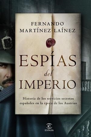 ESPÍAS DEL IMPERIO | 9788467062236 | MARTÍNEZ LAÍNEZ, FERNANDO | Llibres Parcir | Librería Parcir | Librería online de Manresa | Comprar libros en catalán y castellano online