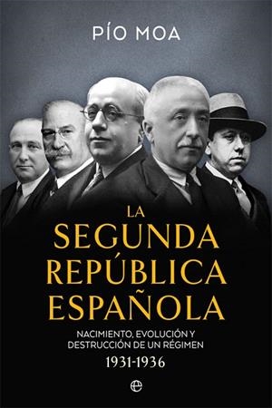 LA SEGUNDA REPÚBLICA ESPAÑOLA | 9788491649397 | MOA, PÍO | Llibres Parcir | Llibreria Parcir | Llibreria online de Manresa | Comprar llibres en català i castellà online