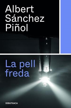 LA PELL FREDA | 9788418132315 | SÁNCHEZ PIÑOL, ALBERT | Llibres Parcir | Llibreria Parcir | Llibreria online de Manresa | Comprar llibres en català i castellà online