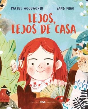 LEJOS, LEJOS DE CASA | 9788494884801 | WOODWORTH WOODWORTH, RACHEL | Llibres Parcir | Librería Parcir | Librería online de Manresa | Comprar libros en catalán y castellano online