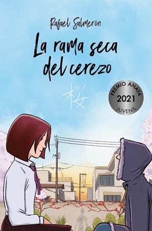 LA RAMA SECA DEL CEREZO | 9788469885956 | SALMERÓN, RAFAEL | Llibres Parcir | Llibreria Parcir | Llibreria online de Manresa | Comprar llibres en català i castellà online