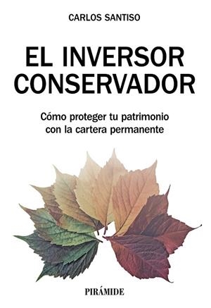 EL INVERSOR CONSERVADOR | 9788436844405 | SANTISO, CARLOS | Llibres Parcir | Librería Parcir | Librería online de Manresa | Comprar libros en catalán y castellano online