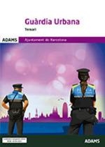 GUARDIA URBANA AJUNTAMENT DE BARCELONA TEMARI | 9788413278155 | ADAMS | Llibres Parcir | Llibreria Parcir | Llibreria online de Manresa | Comprar llibres en català i castellà online