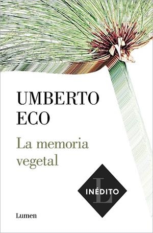 LA MEMORIA VEGETAL | 9788426406286 | ECO, UMBERTO | Llibres Parcir | Librería Parcir | Librería online de Manresa | Comprar libros en catalán y castellano online