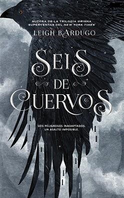 SEIS DE CUERVOS | 9788418359675 | BARDUGO, LEIGH | Llibres Parcir | Llibreria Parcir | Llibreria online de Manresa | Comprar llibres en català i castellà online
