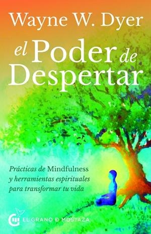 EL PODER DE DESPERTAR | 9788412312409 | DYER, WAYNE WALTER | Llibres Parcir | Llibreria Parcir | Llibreria online de Manresa | Comprar llibres en català i castellà online
