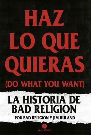 HAZ LO QUE QUIERAS (DO WHAT YOU WANT) | 9788415887652 | BAD RELIGION/RULAND, JIM | Llibres Parcir | Librería Parcir | Librería online de Manresa | Comprar libros en catalán y castellano online