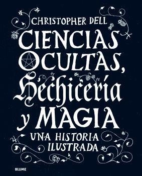 CIENCIAS OCULTAS, HECHICERÍA Y MAGIA (2021) | 9788417757304 | DELL, CHRISTOPHER | Llibres Parcir | Librería Parcir | Librería online de Manresa | Comprar libros en catalán y castellano online