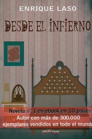 DESDE EL INFIERNO | 9788416159475 | LASO FUENTES, ENRIQUE | Llibres Parcir | Librería Parcir | Librería online de Manresa | Comprar libros en catalán y castellano online