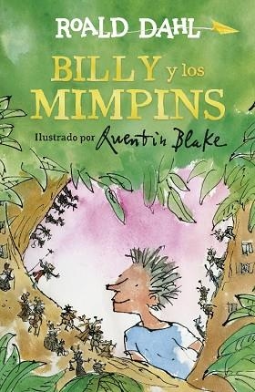 BILLY Y LOS MIMPINS (COLECCIÓN ALFAGUARA CLÁSICOS) | 9788420486895 | DAHL, ROALD | Llibres Parcir | Llibreria Parcir | Llibreria online de Manresa | Comprar llibres en català i castellà online