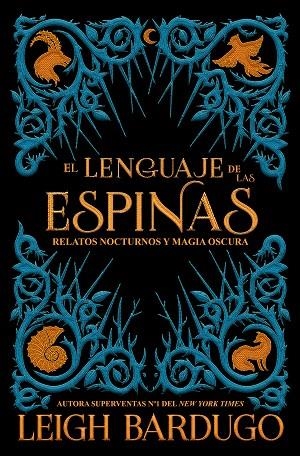 EL LENGUAJE DE LAS ESPINAS | 9788417390600 | BARDUGO, LEIGH | Llibres Parcir | Llibreria Parcir | Llibreria online de Manresa | Comprar llibres en català i castellà online
