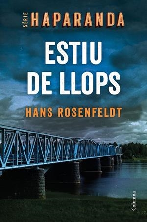 ESTIU DE LLOPS | 9788466427876 | ROSENFELDT, HANS | Llibres Parcir | Llibreria Parcir | Llibreria online de Manresa | Comprar llibres en català i castellà online