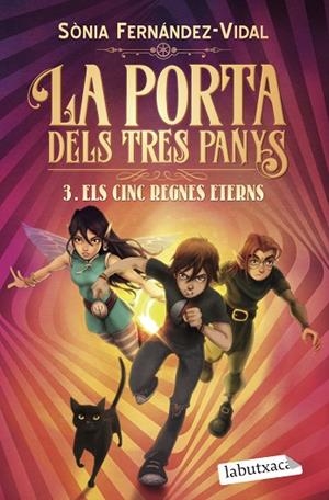 LA PORTA DELS TRES PANYS 3. ELS CINC REGNES ETERNS | 9788418572296 | FERNÁNDEZ-VIDAL, SÓNIA | Llibres Parcir | Llibreria Parcir | Llibreria online de Manresa | Comprar llibres en català i castellà online