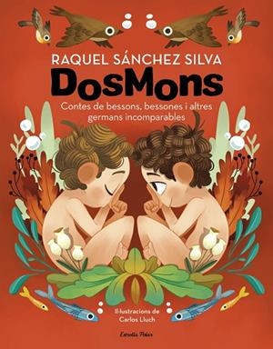 DOSMONS. CONTES DE BESSONS, BESSONES I ALTRES GERMANS INCOMPARABLES | 9788418444241 | SÁNCHEZ SILVA, RAQUEL | Llibres Parcir | Llibreria Parcir | Llibreria online de Manresa | Comprar llibres en català i castellà online