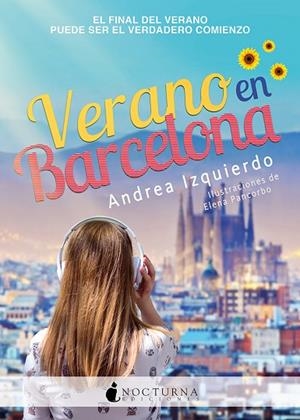 VERANO EN BARCELONA | 9788417834364 | IZQUIERDO FERNÁNDEZ, ANDREA | Llibres Parcir | Librería Parcir | Librería online de Manresa | Comprar libros en catalán y castellano online
