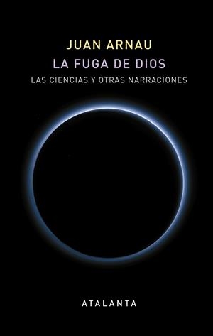 LA FUGA DE DIOS | 9788494729706 | ARNAU NAVARRO, JUAN | Llibres Parcir | Llibreria Parcir | Llibreria online de Manresa | Comprar llibres en català i castellà online