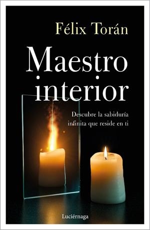 EL MAESTRO INTERIOR | 9788418015656 | TORÁN MARTÍ, FÉLIX | Llibres Parcir | Llibreria Parcir | Llibreria online de Manresa | Comprar llibres en català i castellà online