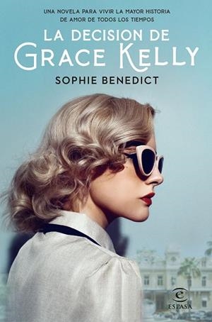 LA DECISIÓN DE GRACE KELLY | 9788467062595 | BENEDICT, SOPHIE | Llibres Parcir | Librería Parcir | Librería online de Manresa | Comprar libros en catalán y castellano online