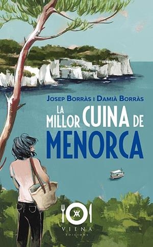 LA MILLOR CUINA DE MENORCA | 9788417998486 | BORRÀS ANGLADA, JOSEP/BORRÀS BARBER, DAMIÀ | Llibres Parcir | Librería Parcir | Librería online de Manresa | Comprar libros en catalán y castellano online