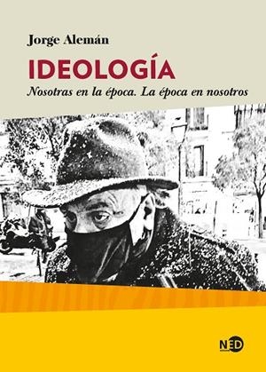 IDEOLOGÍA | 9788418273278 | ALEMÁN LAVIGNE, JORGE | Llibres Parcir | Llibreria Parcir | Llibreria online de Manresa | Comprar llibres en català i castellà online