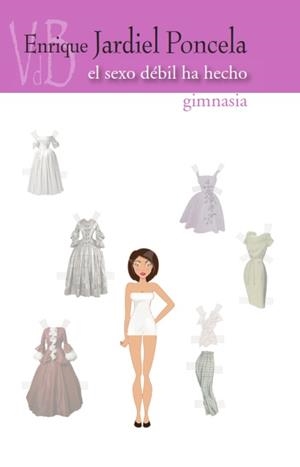 EL SEXO DÉBIL HA HECHO GIMNASIA | 9788415510956 | JARDIEL PONCELA, ENRIQUE | Llibres Parcir | Llibreria Parcir | Llibreria online de Manresa | Comprar llibres en català i castellà online