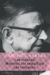 MOSCAS,LAS MUERTOS SIN SEPULTURA TROYANAS,LAS | 9789500363297 | SARTRE,JEAN PAUL | Llibres Parcir | Librería Parcir | Librería online de Manresa | Comprar libros en catalán y castellano online