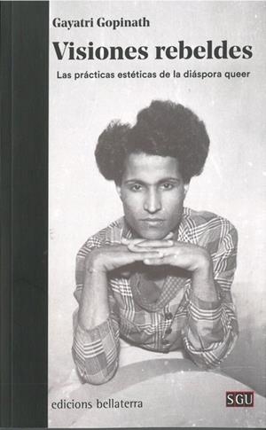 VISIONES REBELDES | 9788472909717 | GOPINTAH, GAYATRI | Llibres Parcir | Llibreria Parcir | Llibreria online de Manresa | Comprar llibres en català i castellà online