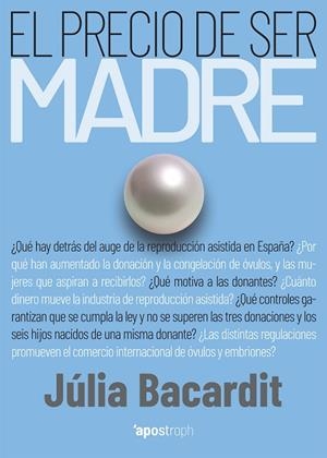 EL PRECIO DE SER MADRE | 9788412254921 | BACARDIT, JÚLIA | Llibres Parcir | Llibreria Parcir | Llibreria online de Manresa | Comprar llibres en català i castellà online