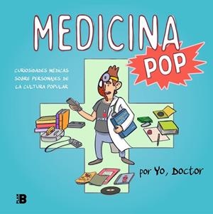 MEDICINA POP | 9788417809614 | YO, DOCTOR, | Llibres Parcir | Librería Parcir | Librería online de Manresa | Comprar libros en catalán y castellano online