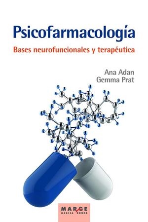 PSICOFARMACOLOGÍA. BASES NEUROFUNCIONALES Y TERAPÉUTICA | 9788417903640 | ADAN PUIG, ANA / PRAT VIGUÉ, GEMMA | Llibres Parcir | Llibreria Parcir | Llibreria online de Manresa | Comprar llibres en català i castellà online
