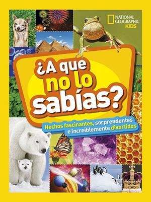 ¿A QUE NO LO SABÍAS? | 9788482987538 | GEOGRAPHIC NATIONAL | Llibres Parcir | Llibreria Parcir | Llibreria online de Manresa | Comprar llibres en català i castellà online