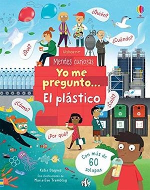 YO ME PREGUNTO... EL PLÁSTICO | 9781474979818 | DAYNES KATIE | Llibres Parcir | Llibreria Parcir | Llibreria online de Manresa | Comprar llibres en català i castellà online