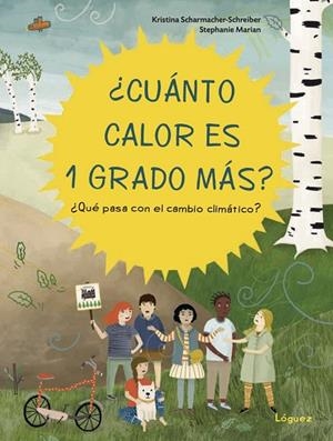 ¿CUÁNTO CALOR ES 1 GRADO MÁS? | 9788412052183 | SCHAMACHER-SCHREIBER, KRISTINA | Llibres Parcir | Llibreria Parcir | Llibreria online de Manresa | Comprar llibres en català i castellà online