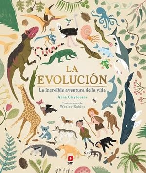 LA EVOLUCIÓN | 9788413184012 | CLAYBOURNE, ANNA | Llibres Parcir | Librería Parcir | Librería online de Manresa | Comprar libros en catalán y castellano online