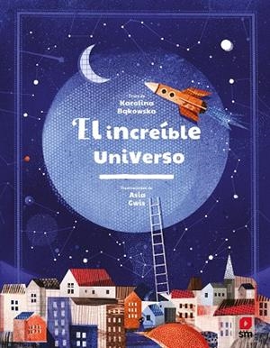 EL INCREÍBLE UNIVERSO | 9788413185576 | BAKOWSKA, KAROLINA | Llibres Parcir | Librería Parcir | Librería online de Manresa | Comprar libros en catalán y castellano online