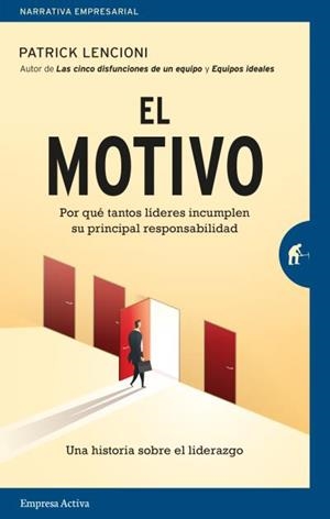 EL MOTIVO | 9788416997435 | LENCIONI, PATRICK | Llibres Parcir | Librería Parcir | Librería online de Manresa | Comprar libros en catalán y castellano online