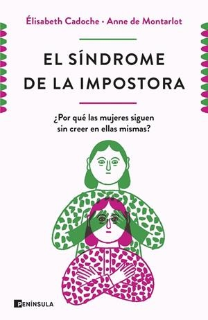 EL SÍNDROME DE LA IMPOSTORA | 9788499429670 | CADOCHE Y ANNE DE MONTARLOT, ELISABETH | Llibres Parcir | Llibreria Parcir | Llibreria online de Manresa | Comprar llibres en català i castellà online