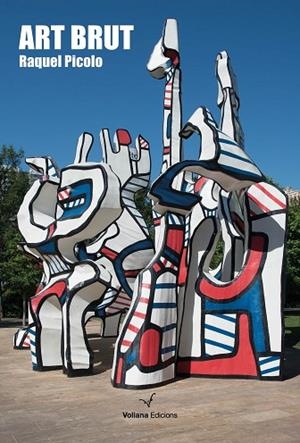 ART BRUT | 9788412222883 | PICOLO, RAQUEL | Llibres Parcir | Llibreria Parcir | Llibreria online de Manresa | Comprar llibres en català i castellà online